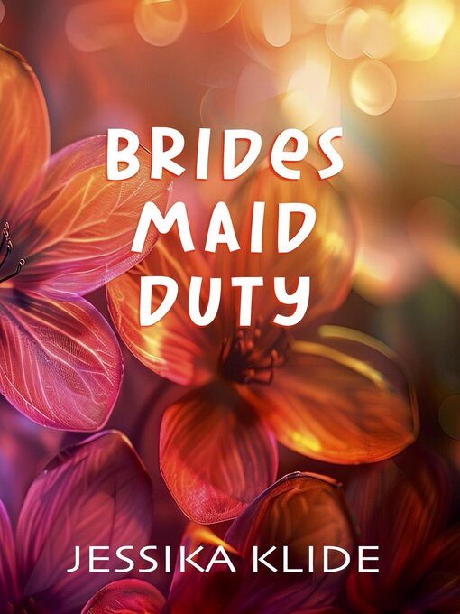 Title details for Bridesmaid Duty by Jessika Klide - Available